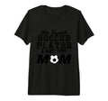 My Favorite Soccer Player Calls Me T-Shirt - Streetwear Style Men Women