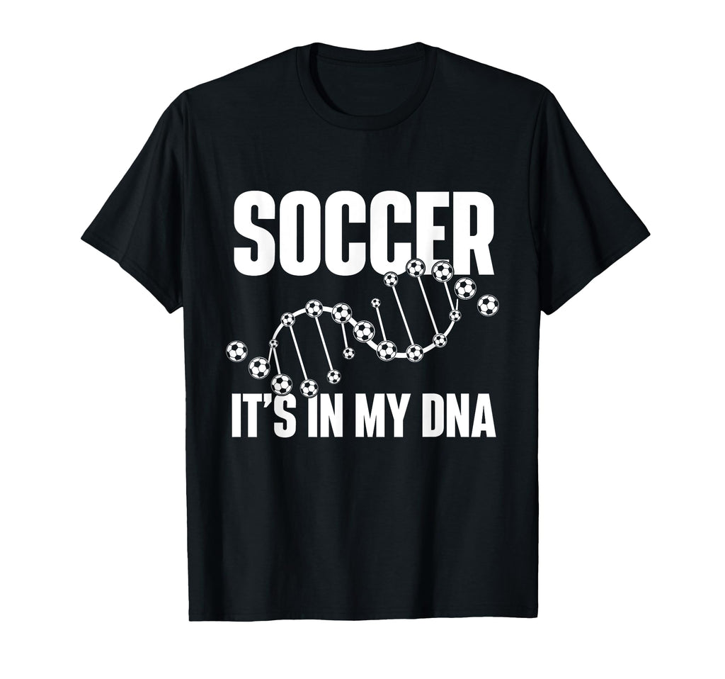 Soccer Its My Dna Soccer Lover Soccer T-Shirt - Unique Graphic Unisex