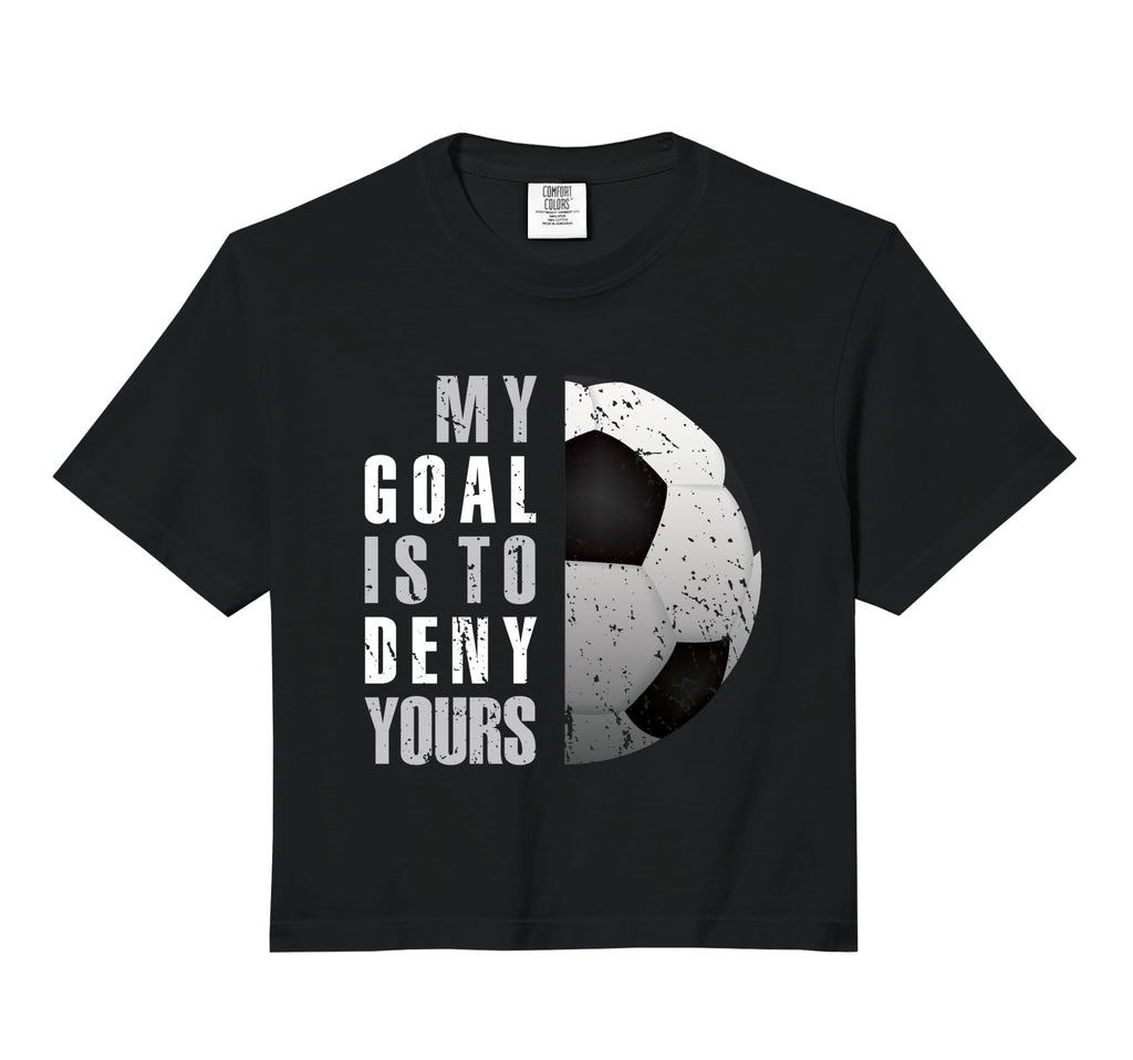 My Goal Is To Deny Yours Soccer Sweatshirt - Unique Graphic for Adults