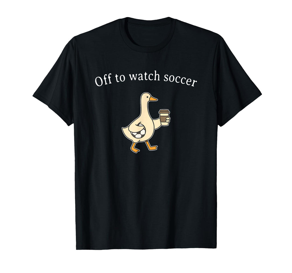 Off To Watch Soccer Funny Soccer Mom T-Shirt - Custom Art Print Men Women