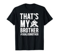 Proud Hockey Goalie Brother T-Shirt - Casual Everyday Wear Men Women