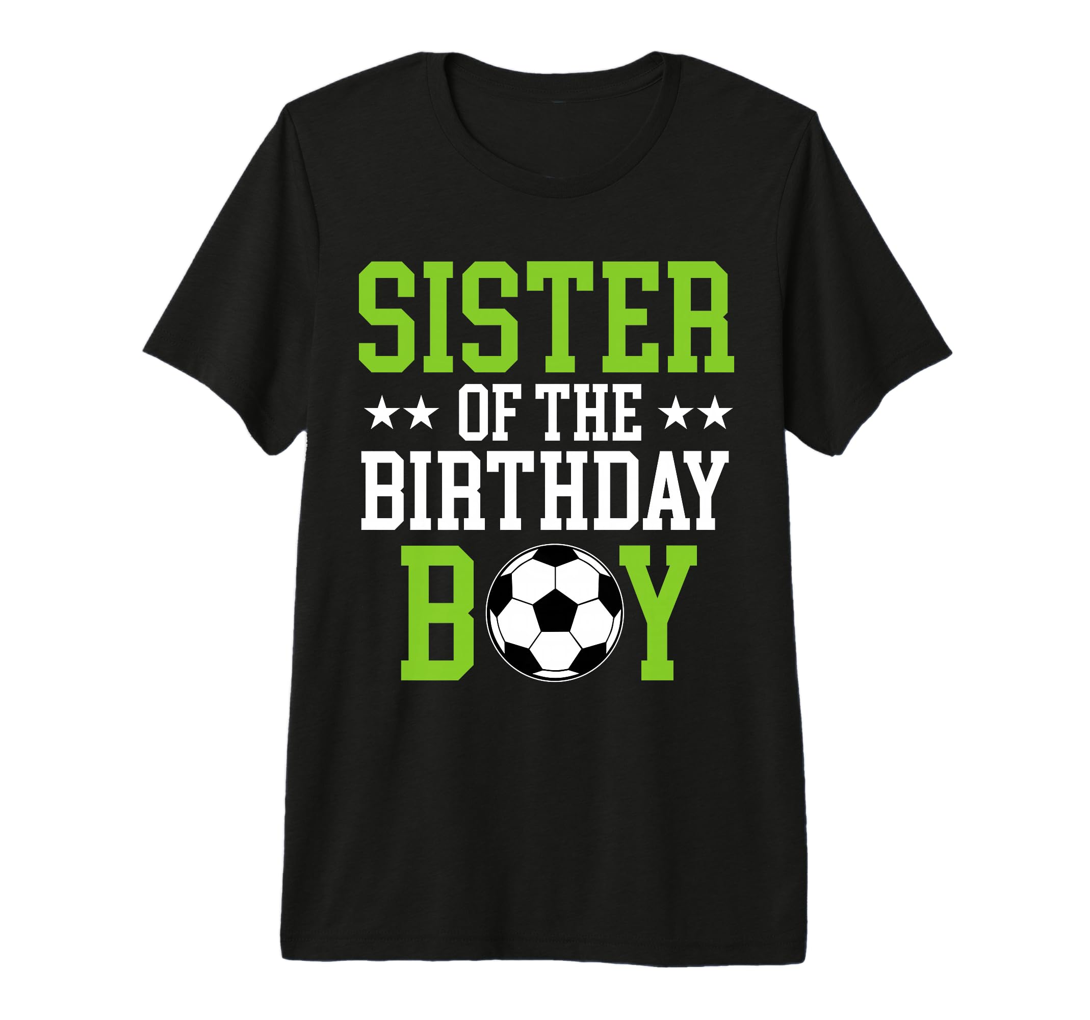 Sister Birthday Soccer Player Matching T-Shirt - Trendy Graphic for Adults