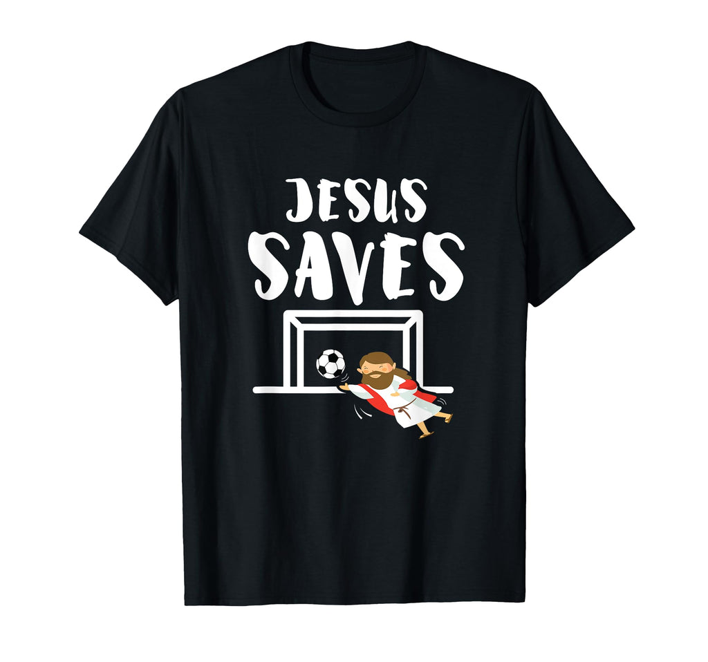 Jesus Saves Soccer Goalie Funny Jesus T-Shirt - Streetwear Style for Adults