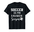 Soccer Is My Favorite Season T-Shirt - Streetwear Style Unisex