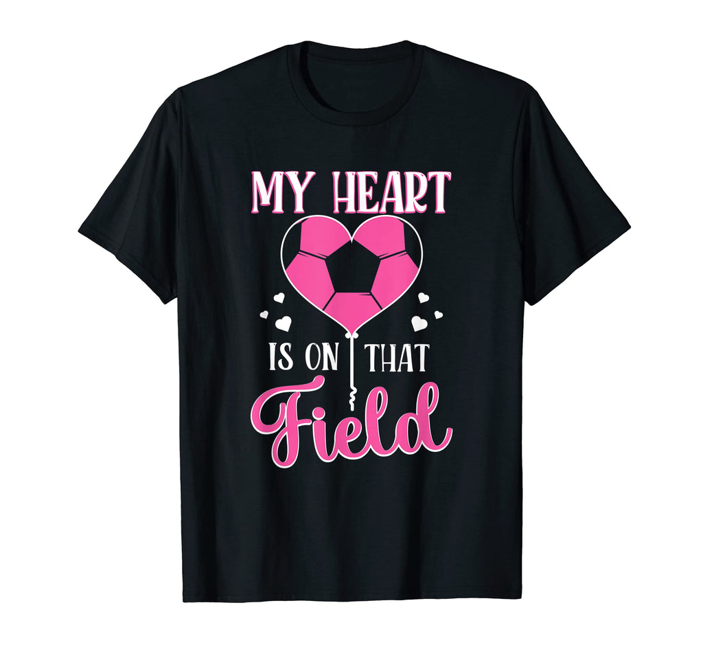 Soccer Mom My Heart Is That Field T-Shirt - Custom Art Print Men Women