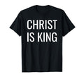 Christ Is King T-Shirt - Fun Novelty Design for Adults