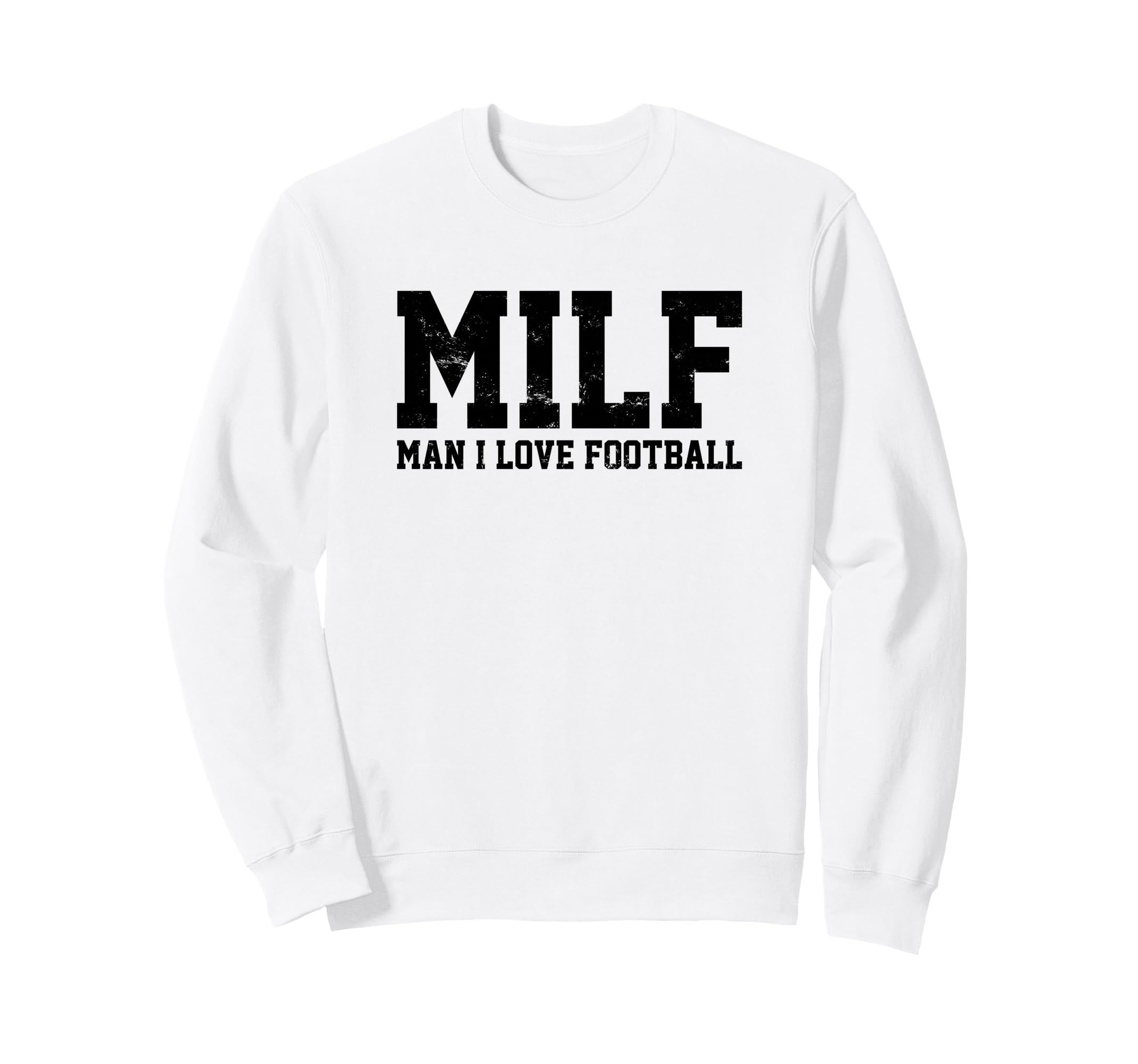 Milf I Love Football Funny Popular Sweatshirt - Graphic Print Men Women
