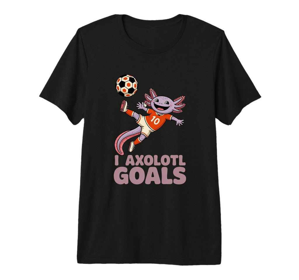 Soccer Dad Axolotl I Axolotl Goals Pun T-Shirt - Unique Graphic Unisex