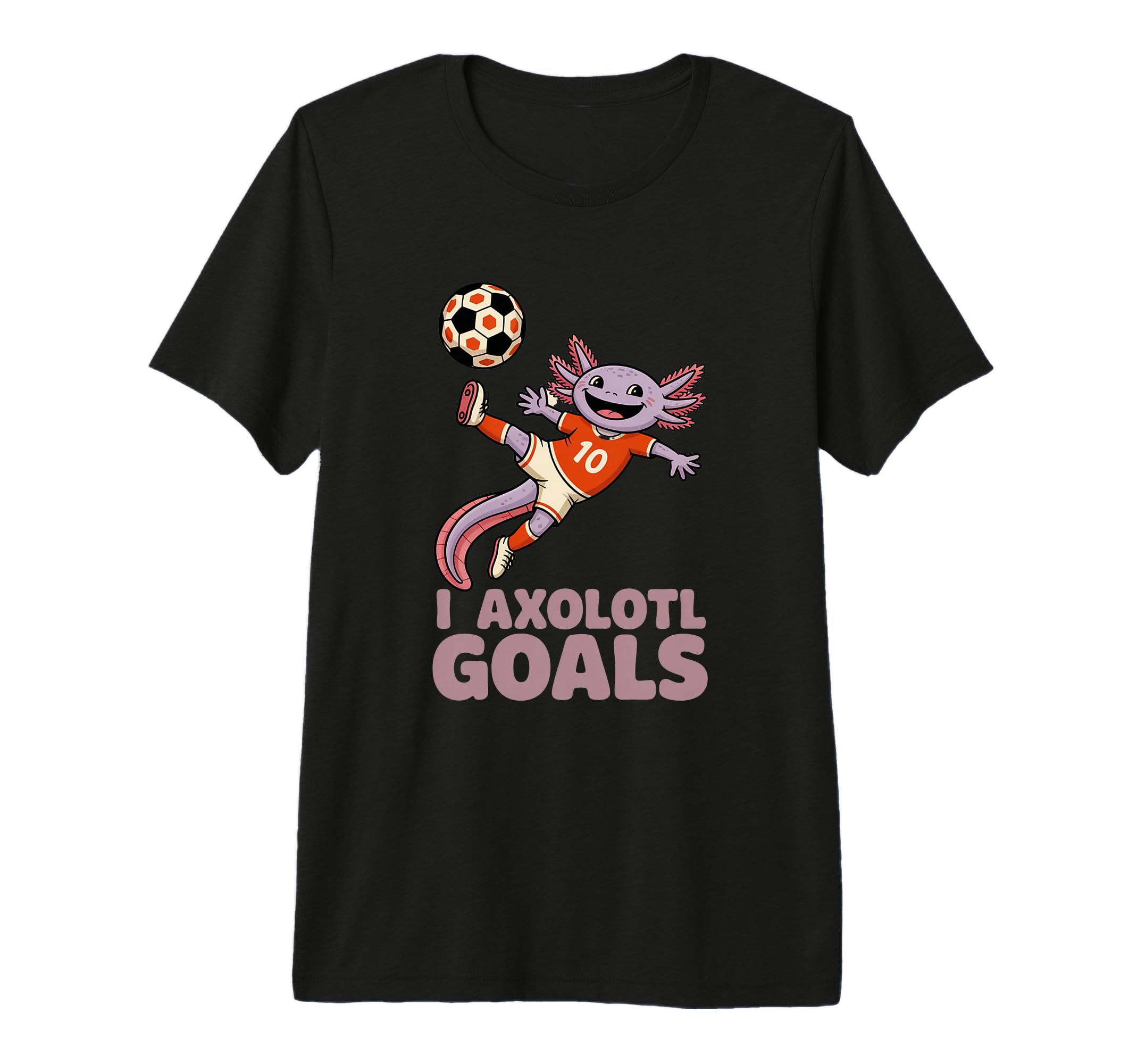 Soccer Dad Axolotl I Axolotl Goals Pun T-Shirt - Unique Graphic Unisex