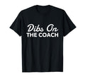 Dibs Coach Baseball And Soccer T-Shirt - Aesthetic Graphic Men Women