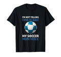 Funny Soccer Mom Yelling Coach T-Shirt - Casual Everyday Wear Men Women