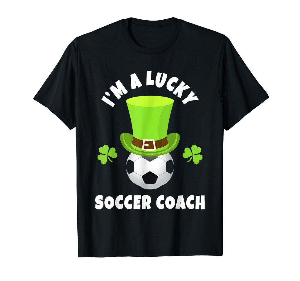 Soccer Coaches Im Lucky Soccer T-Shirt - Casual Everyday Wear for Adults