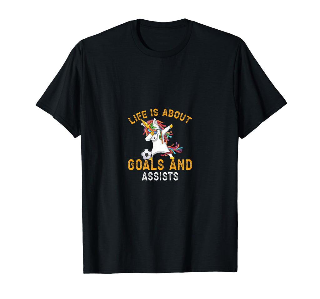 Soccer Life Is About Goals And Assists T-Shirt - Novelty Apparel Unisex
