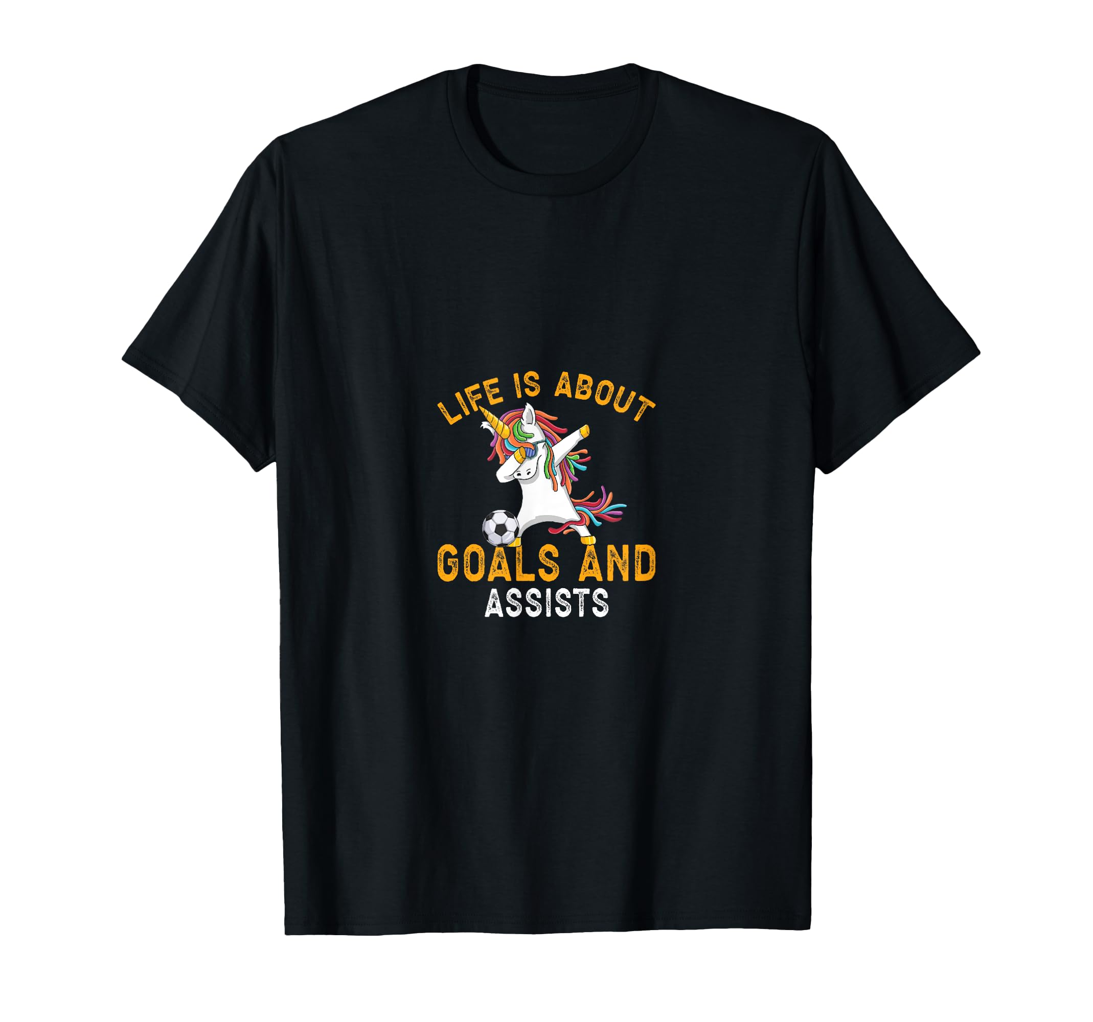 Soccer Life Is About Goals And Assists T-Shirt - Novelty Apparel Unisex