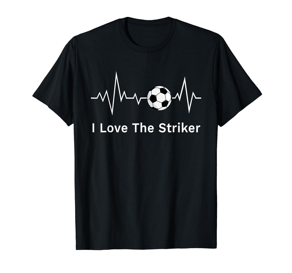 Soccer Teams I Love Striker T-Shirt - Casual Everyday Wear for Adults