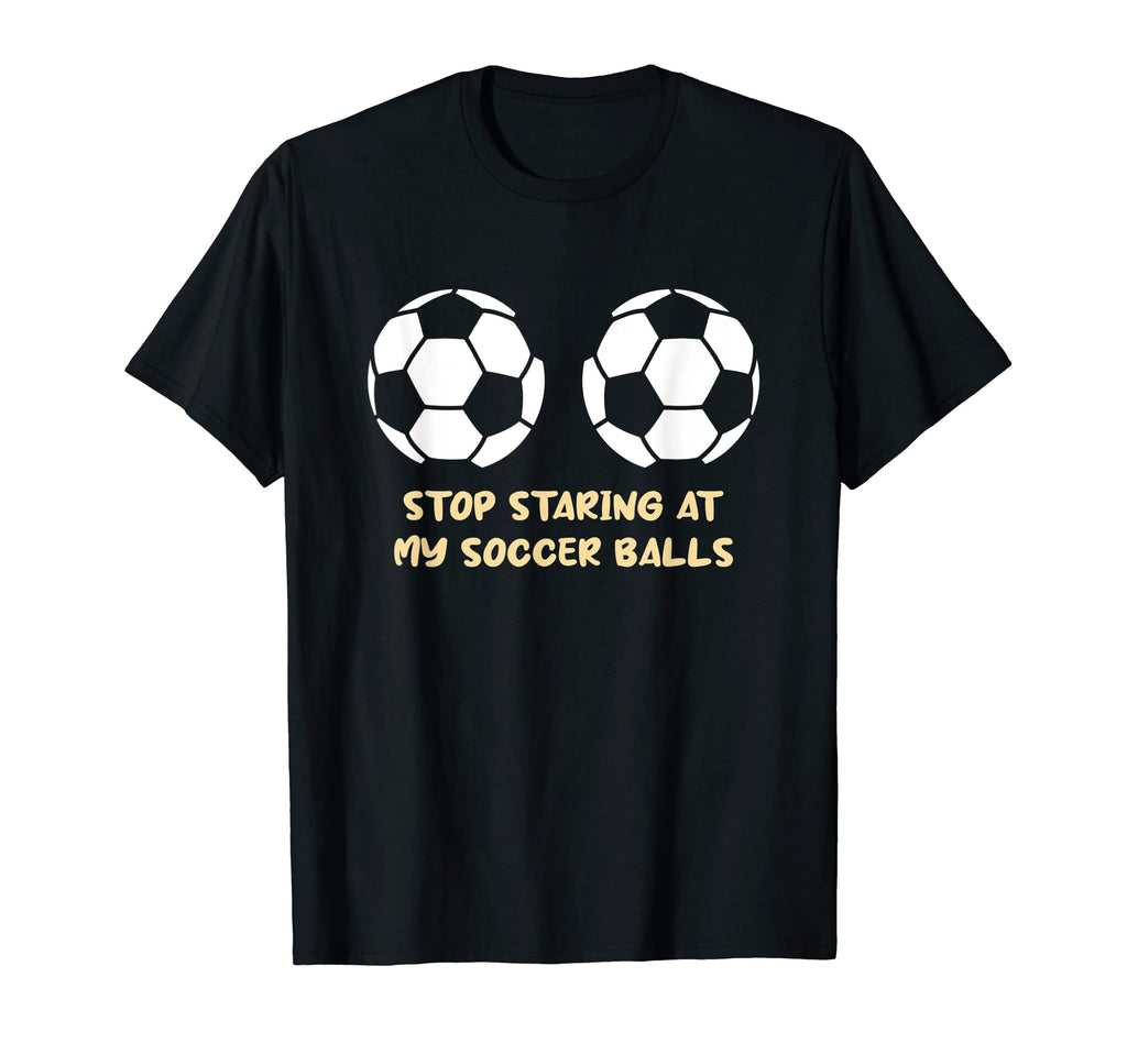 Funny Football Stop Staring My T-Shirt - Graphic Print Men Women