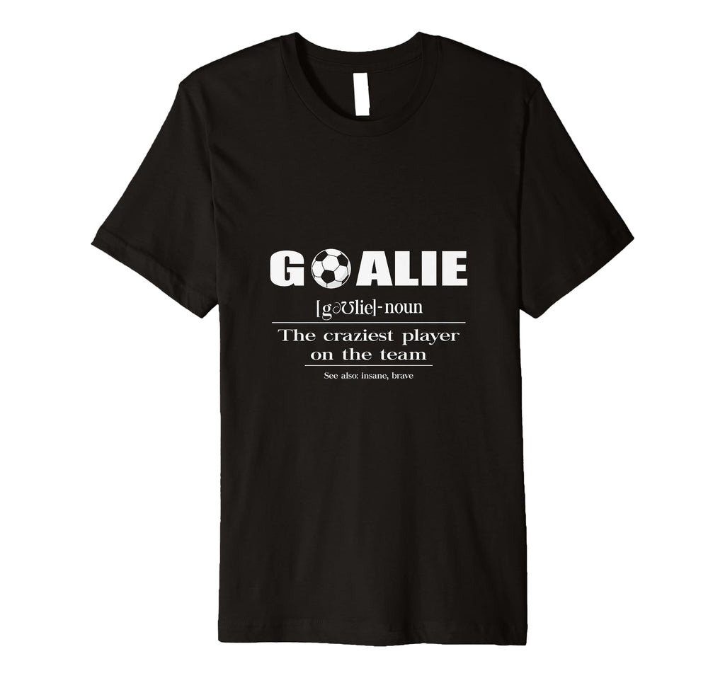 Soccer Player Goalie Definition T-Shirt - Unique Graphic for Adults