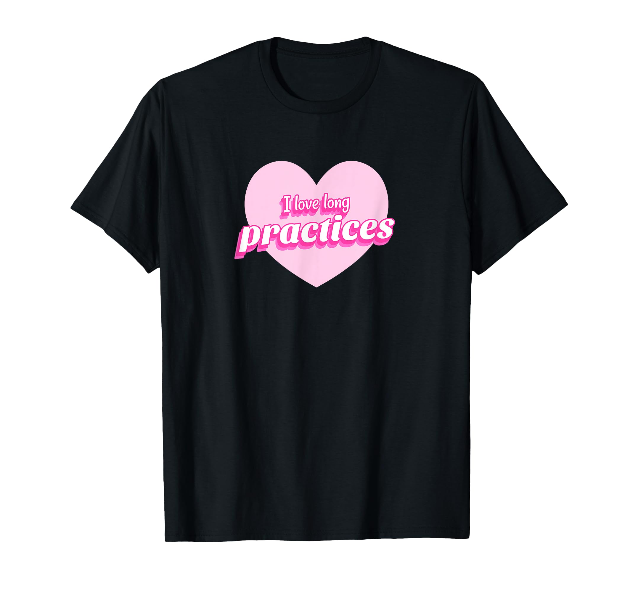 Funny I Love Long Practices Gymnast T-Shirt - Fun Novelty Design Unisex