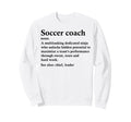 Funny Soccer Coach Definition Sweatshirt - Trendy Graphic Unisex
