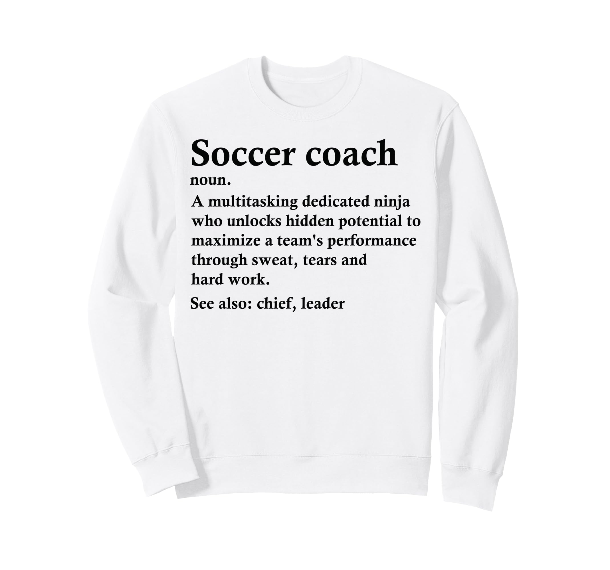 Funny Soccer Coach Definition Sweatshirt - Trendy Graphic Unisex