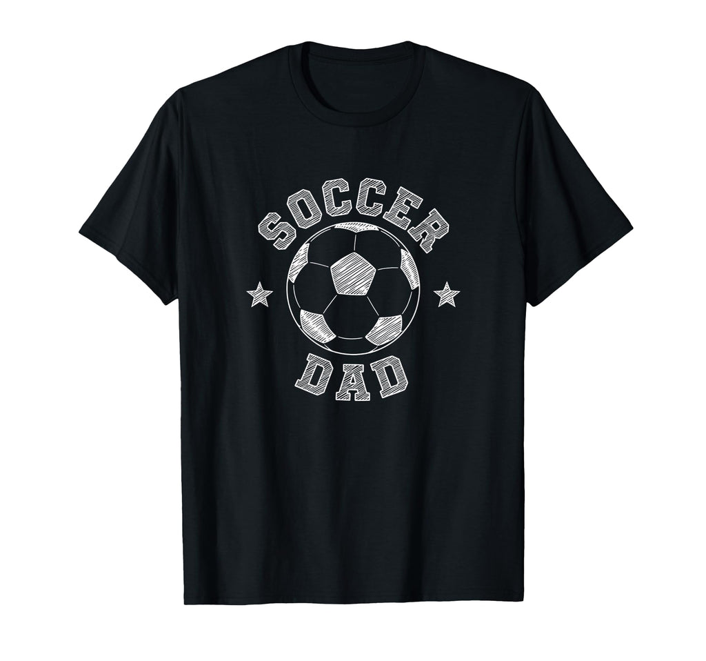 Soccer Dad Soccer Ball Fan T-Shirt - Casual Everyday Wear Men Women