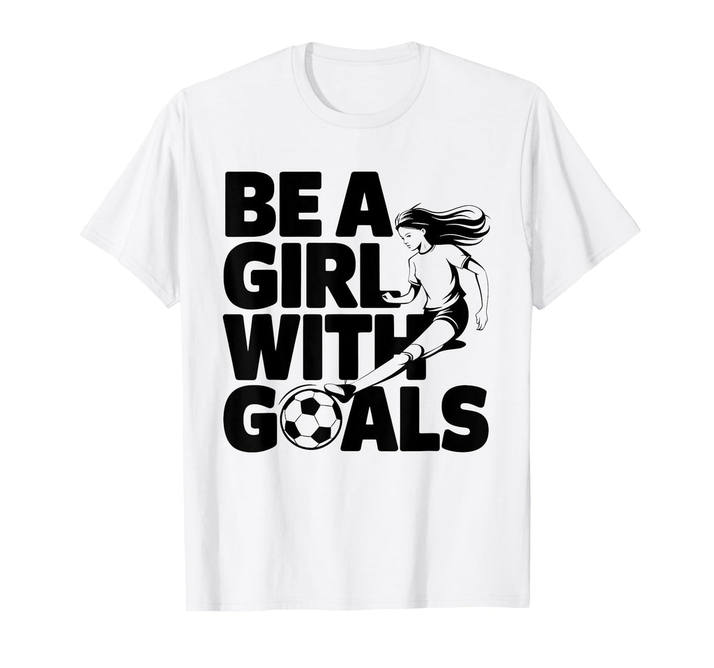 Be Goals Soccer Player Soccer T-Shirt - Trendy Graphic Men Women