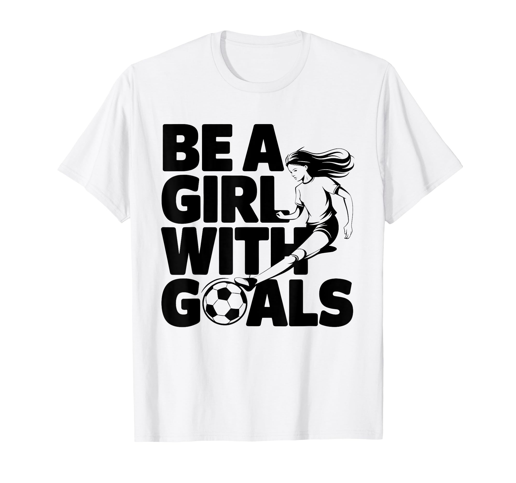 Be Goals Soccer Player Soccer T-Shirt - Trendy Graphic Men Women
