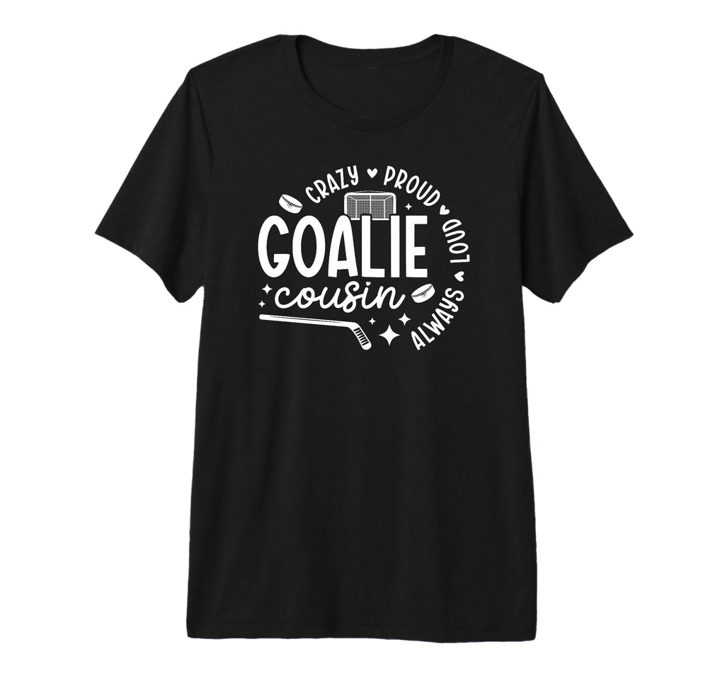 Crazy Proud Hockey Goalie Cousin T-Shirt - Minimalist Print Men Women