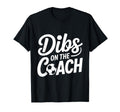 Dibs Coach Soccer Dibs Coach T-Shirt - Custom Art Print Unisex