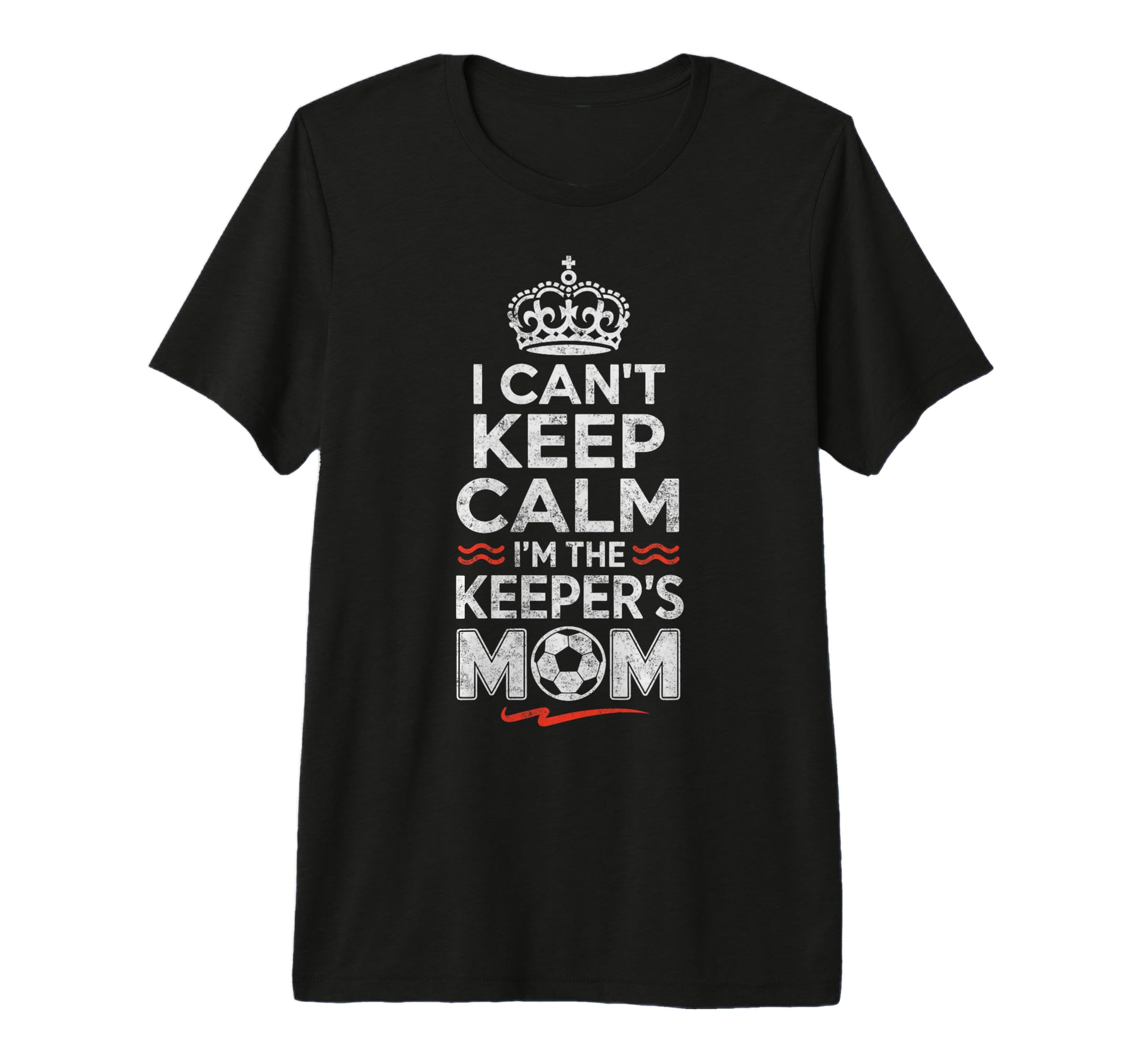 I Cant Keep Calm Im Keepers Soccer T-Shirt - Custom Art Print Men Women