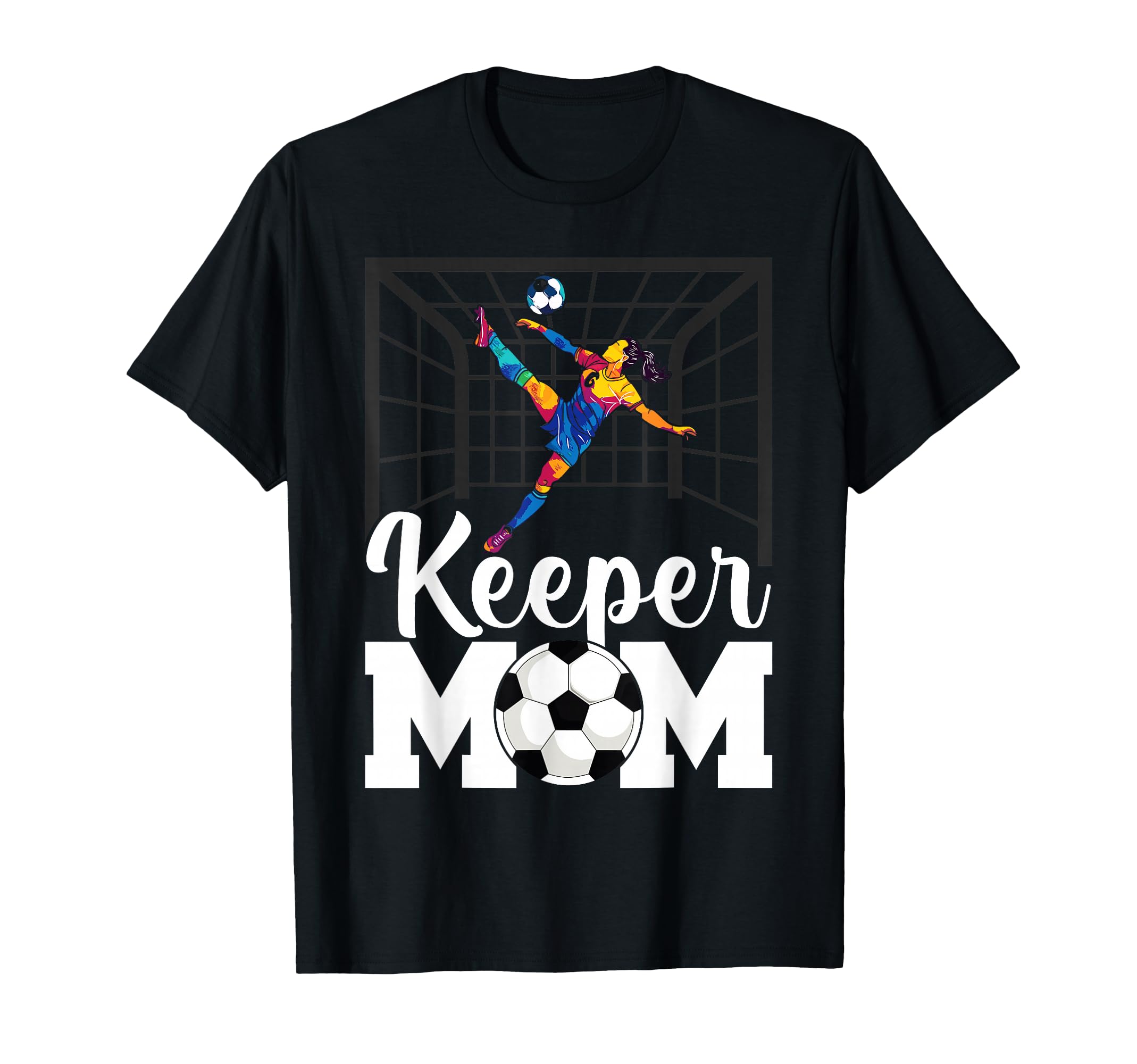 Proud Soccer Goalkeeper Mom Soccer T-Shirt - Fun Novelty Design Unisex