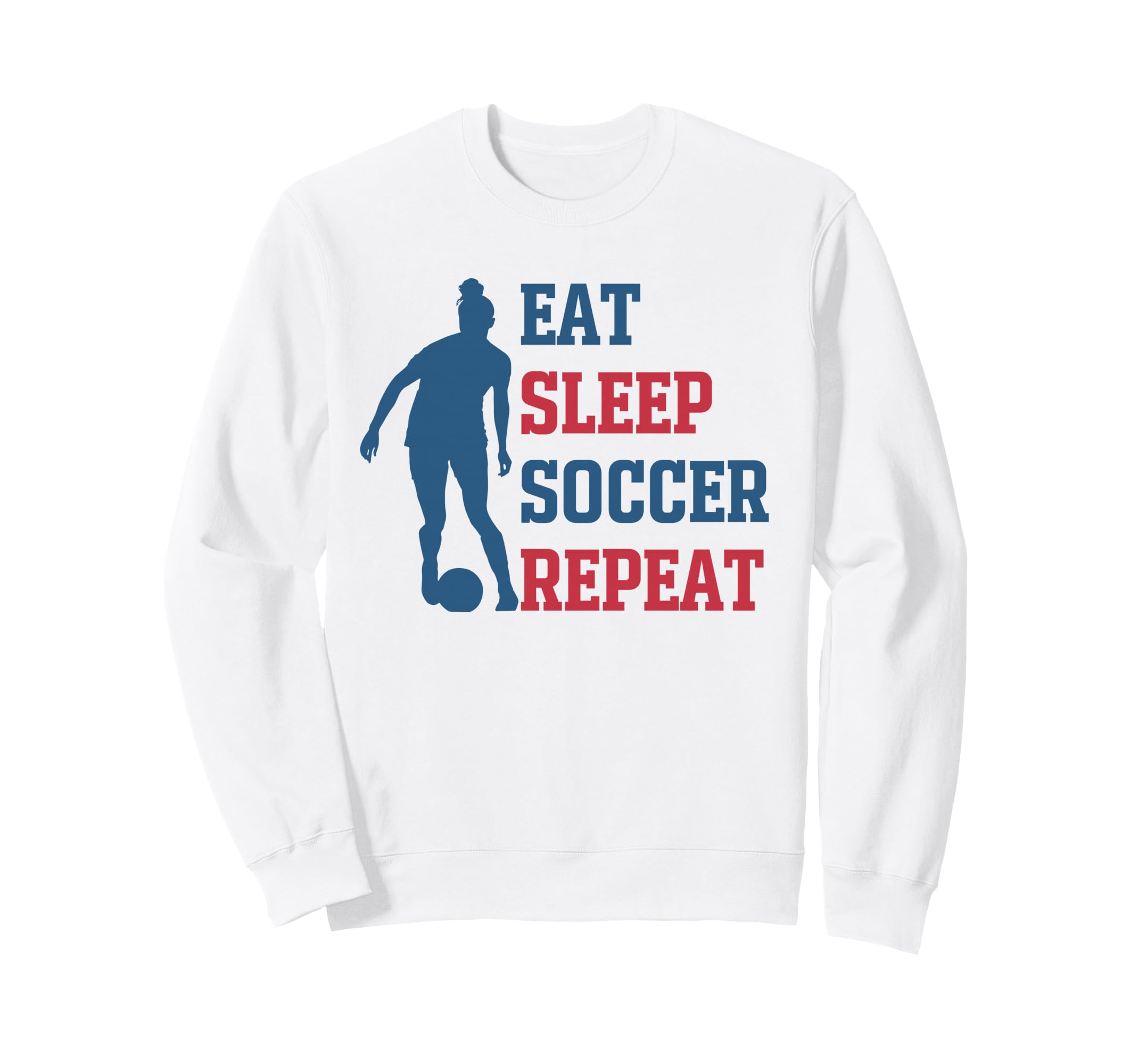 Eat Sleep Soccer Repeat Fan Sweatshirt - Streetwear Style for Adults