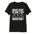 What Part Soccer Football Dont You T-Shirt - Streetwear Style for Adults