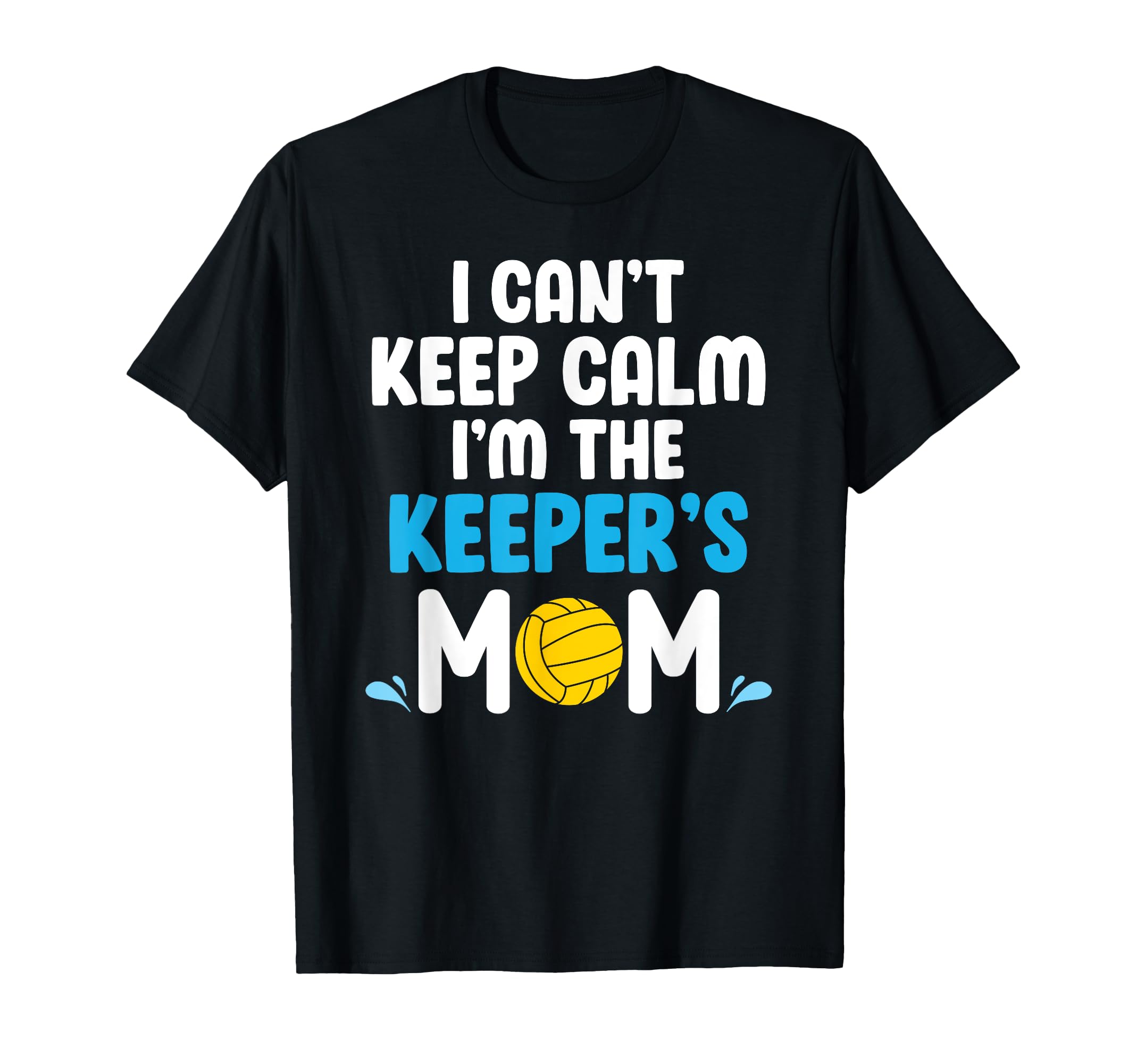 Im Water Polo Keeper Mom Water Polo T-Shirt - Graphic Print for Adults