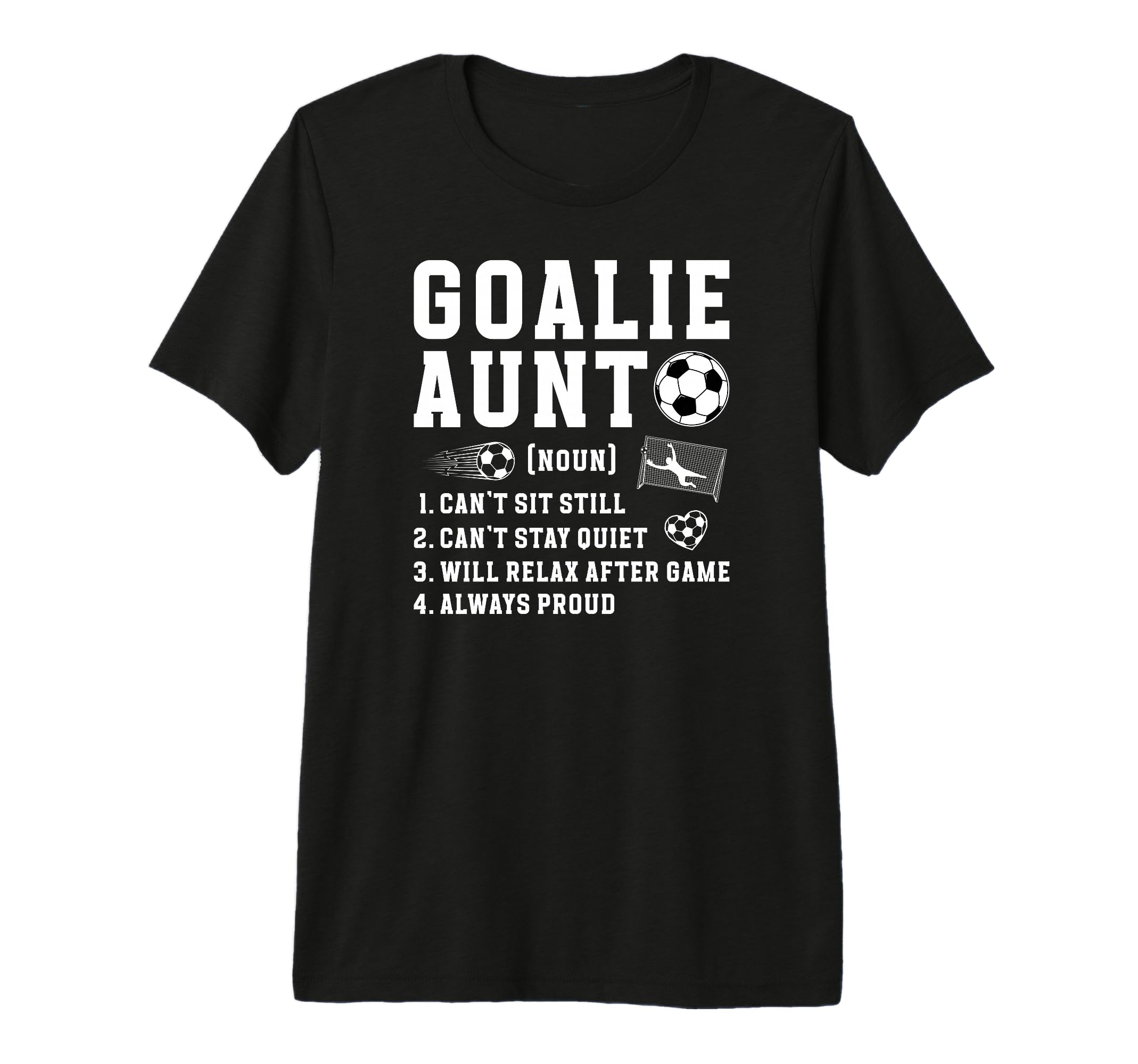 Soccer Goalie Aunt Definition Soccer T-Shirt - Streetwear Style Men Women