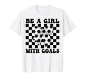 Soccer Coquette Be Goals T-Shirt - Novelty Apparel Men Women