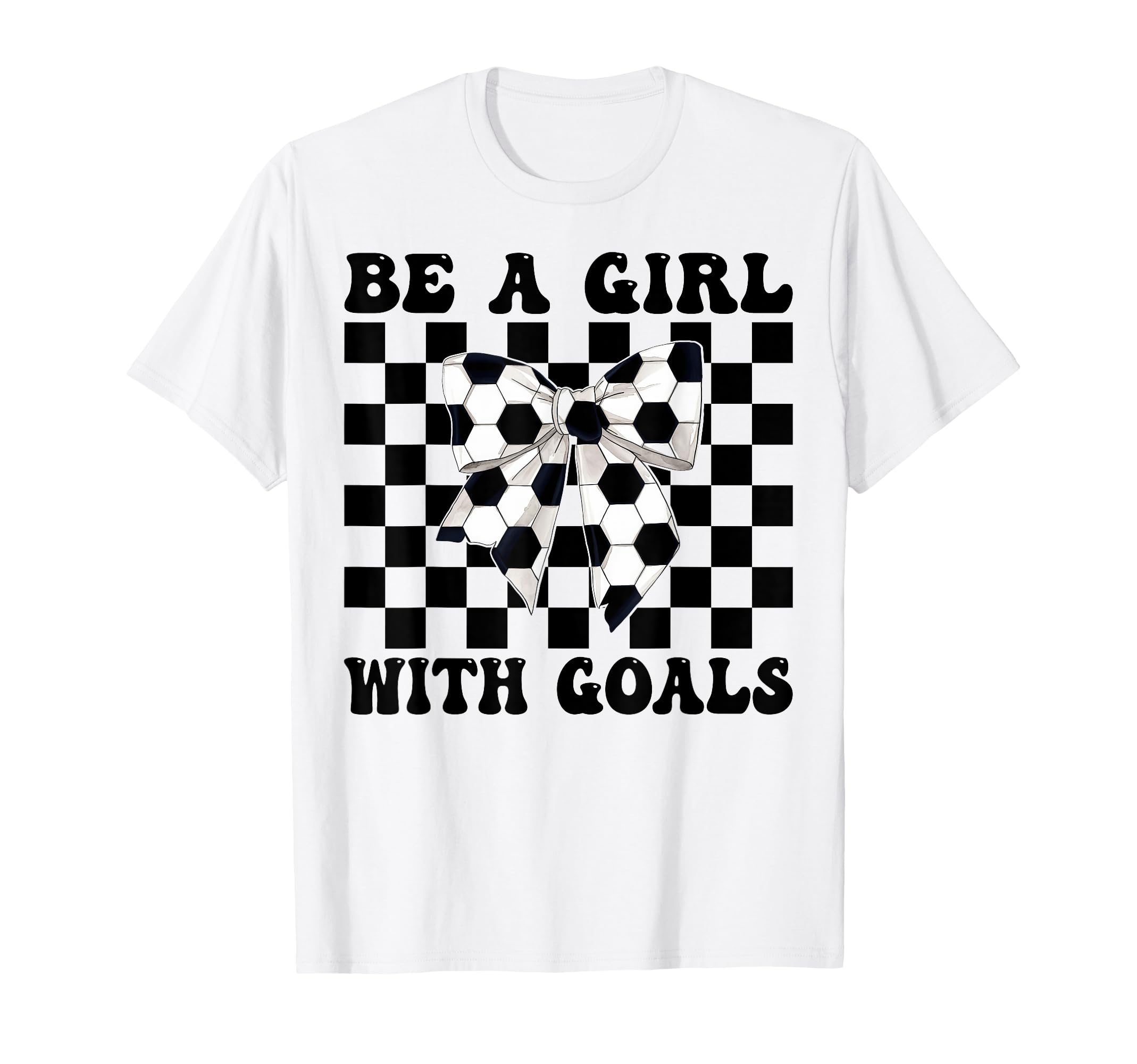 Soccer Coquette Be Goals T-Shirt - Novelty Apparel Men Women