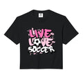 Live Love Soccer Comfort Colors Crop T-Shirt - Streetwear Style Unisex