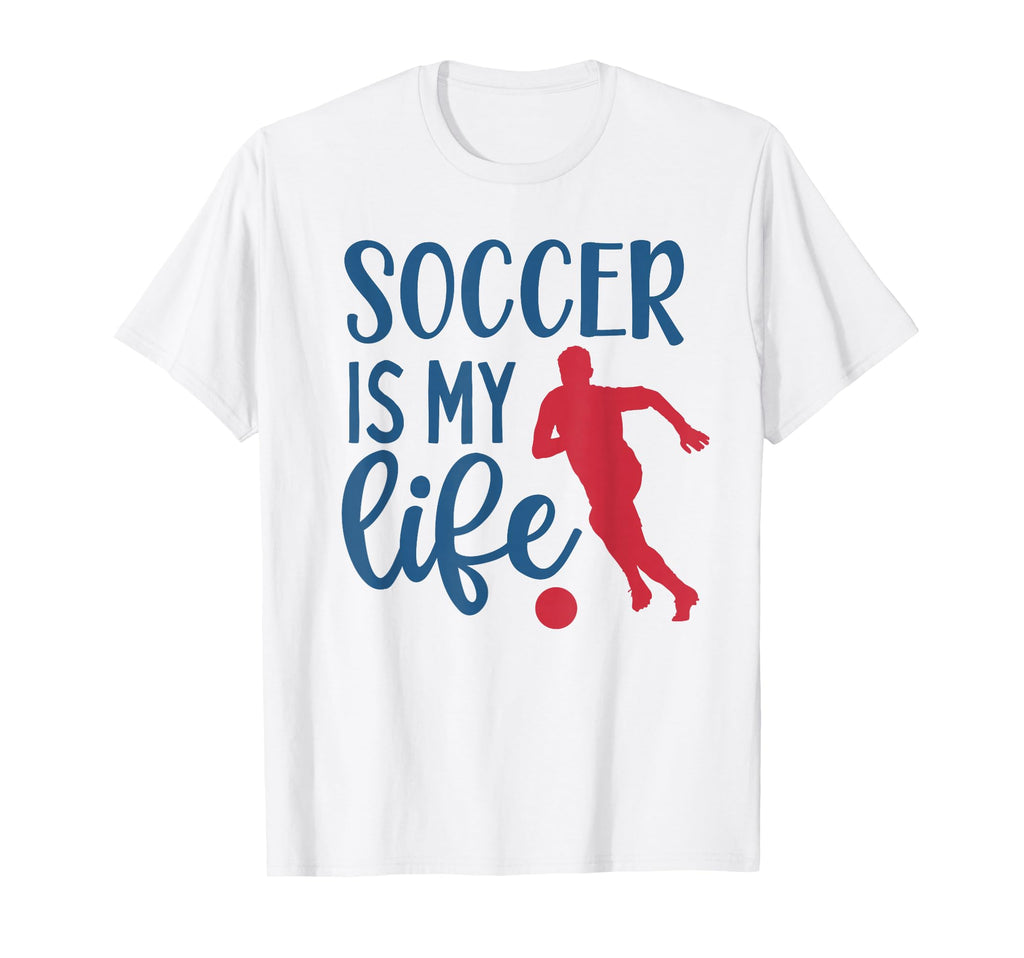 Soccer Is My Life Fan Training T-Shirt - Aesthetic Graphic Men Women