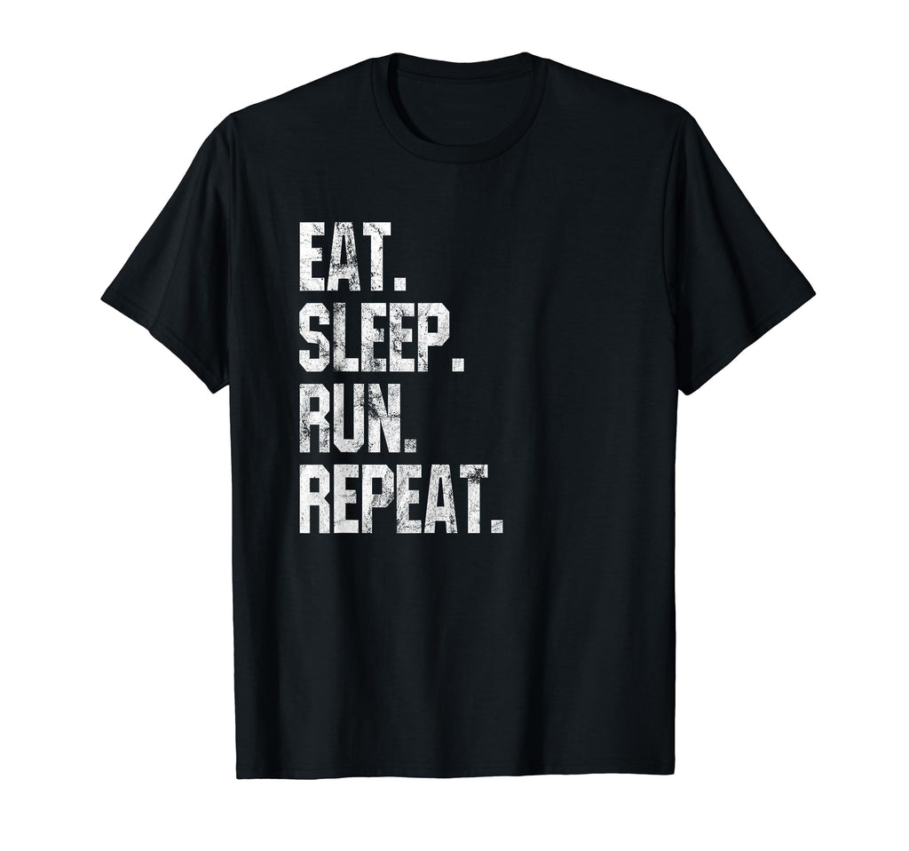 Eat Sleep Run Repeat Distressed Funny T-Shirt - Trendy Graphic Men Women