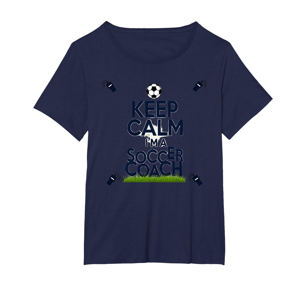 Keep Calm Im Soccer Coach Funny Sports T-Shirt - Unique Graphic Men Women