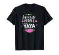 My Favorite People Call Me Yaya Greek T-Shirt - Custom Art Print Unisex
