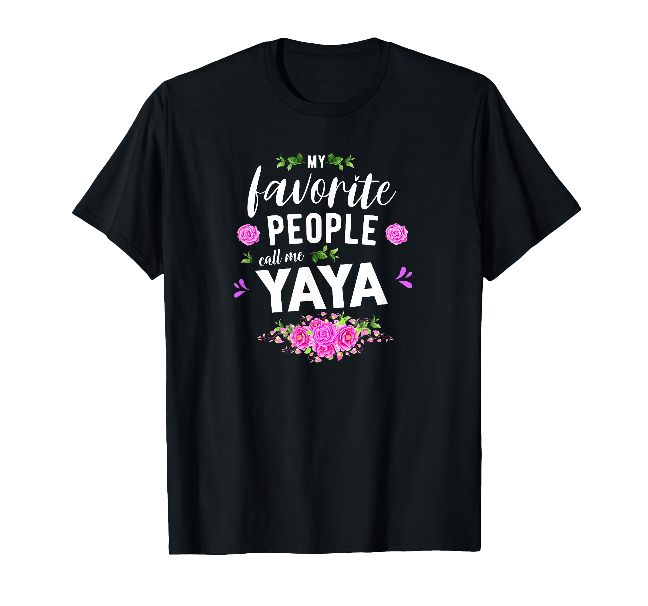 My Favorite People Call Me Yaya Greek T-Shirt - Custom Art Print Unisex