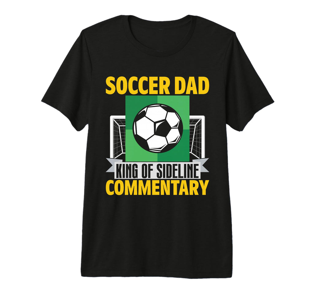 King Sideline Commentary Soccer Dad T-Shirt - Aesthetic Graphic Men Women