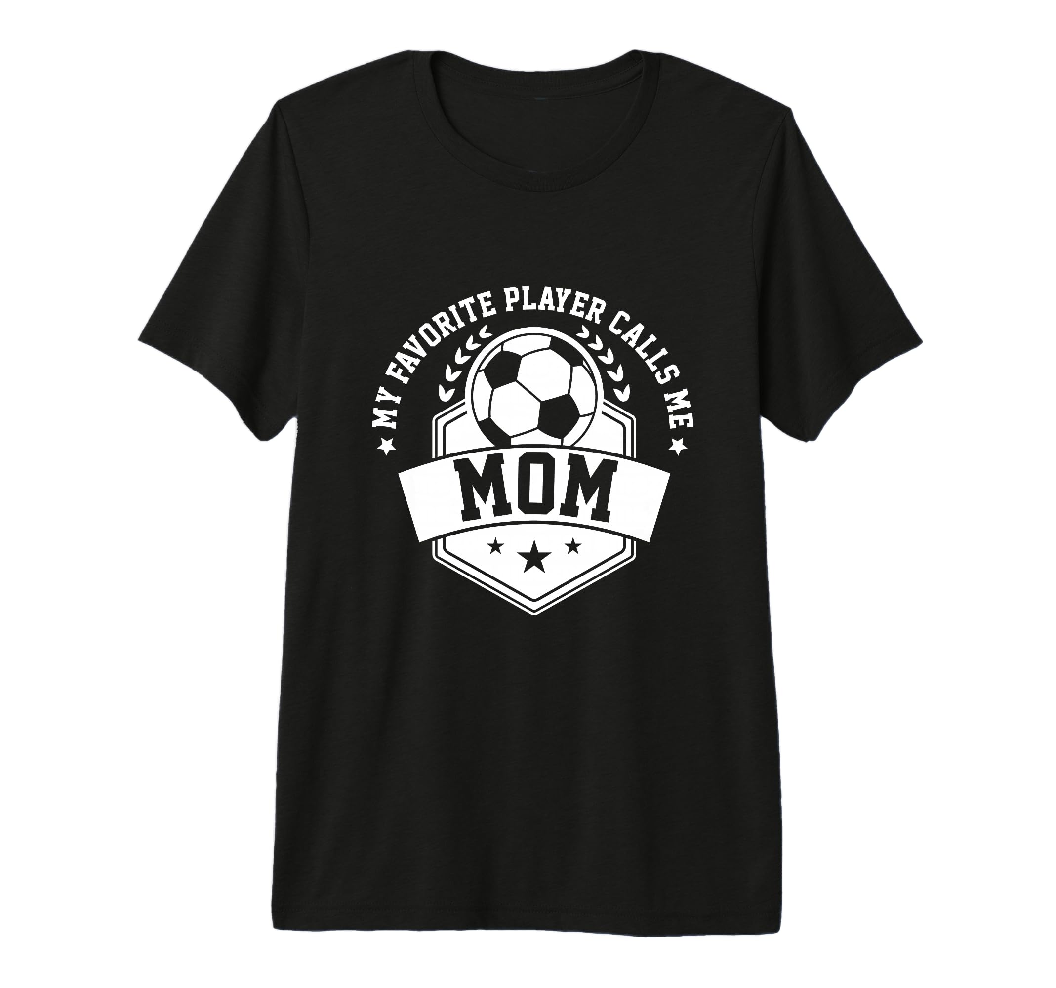My Favorite Soccer Player Calls Me Mom T-Shirt - Novelty Apparel Men Women