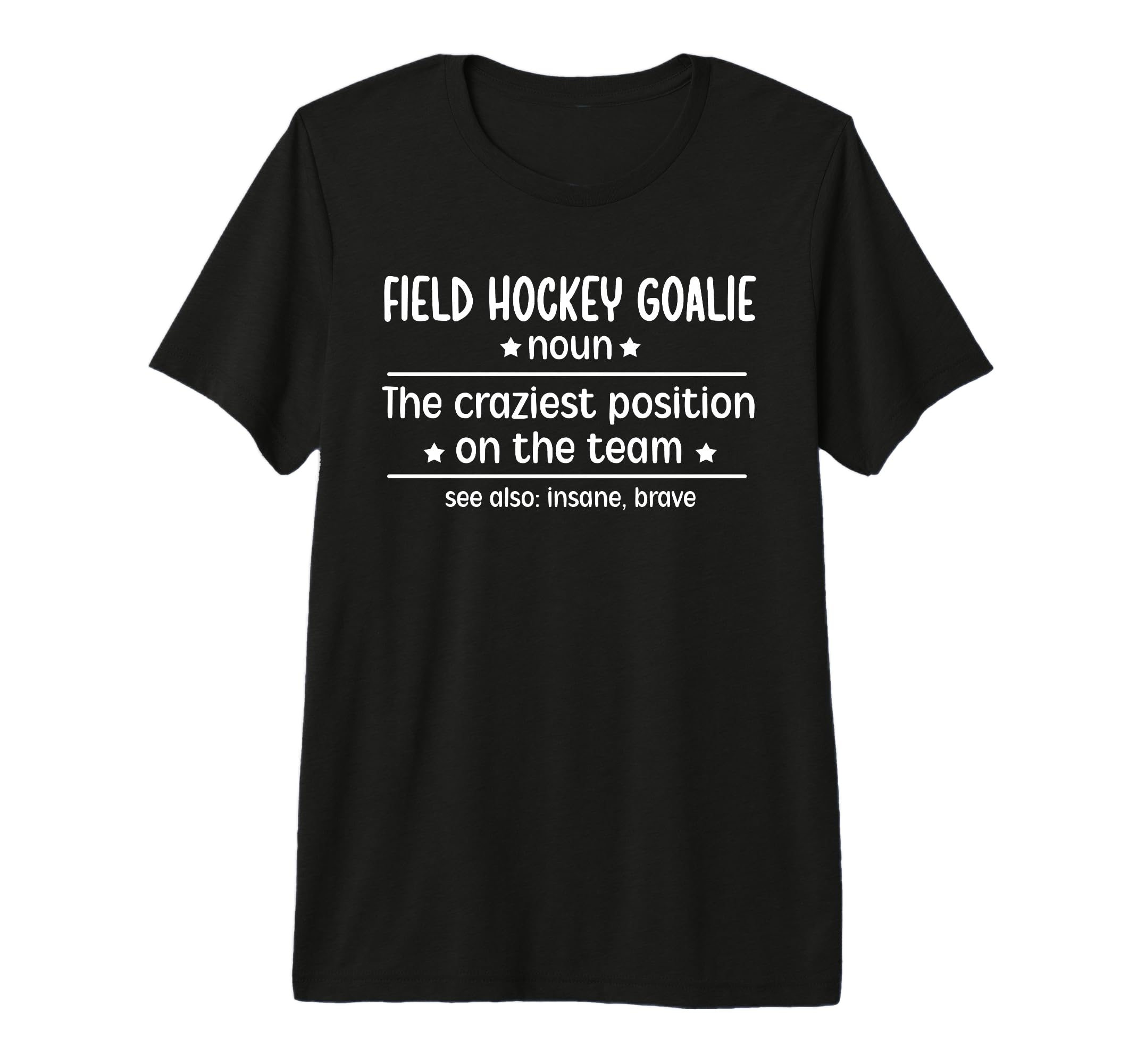 Field Hockey Goalie Definition Field T-Shirt - Custom Art Print Men Women