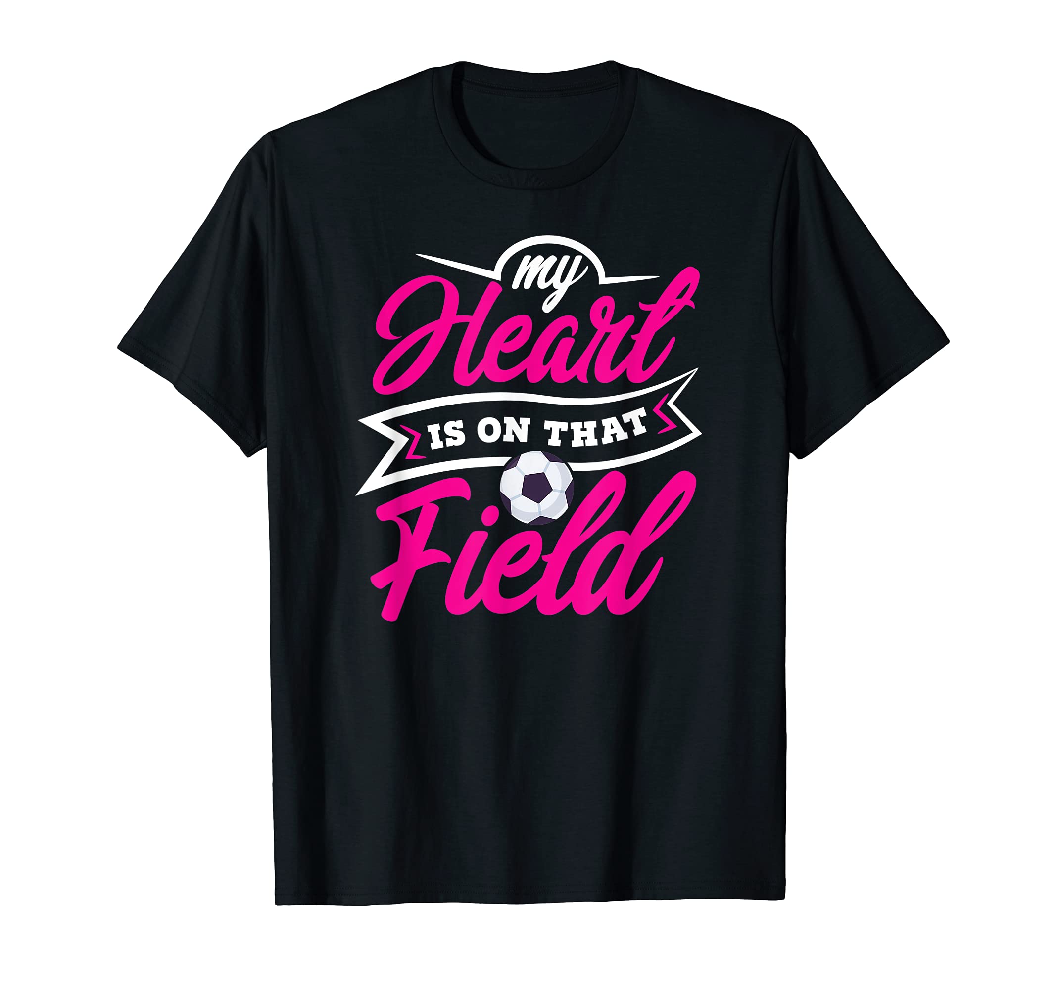 My Heart Is That Field Soccer Mom T-Shirt - Fun Novelty Design for Adults