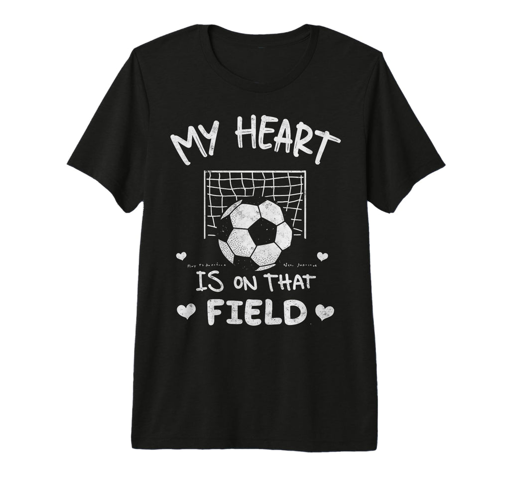 My Heart Is That Field Soccer Player T-Shirt - Unique Graphic Men Women