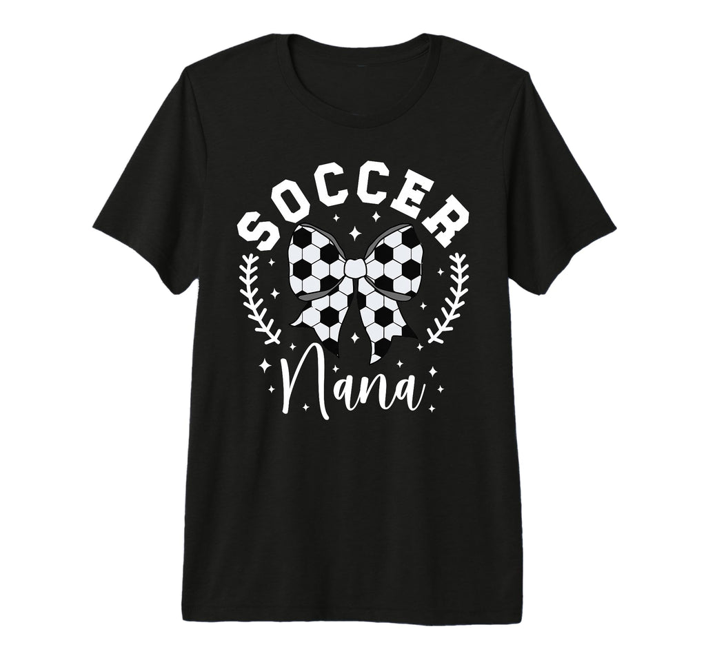 Soccer Nana Grandma Nana Soccer Player T-Shirt - Novelty Apparel Unisex