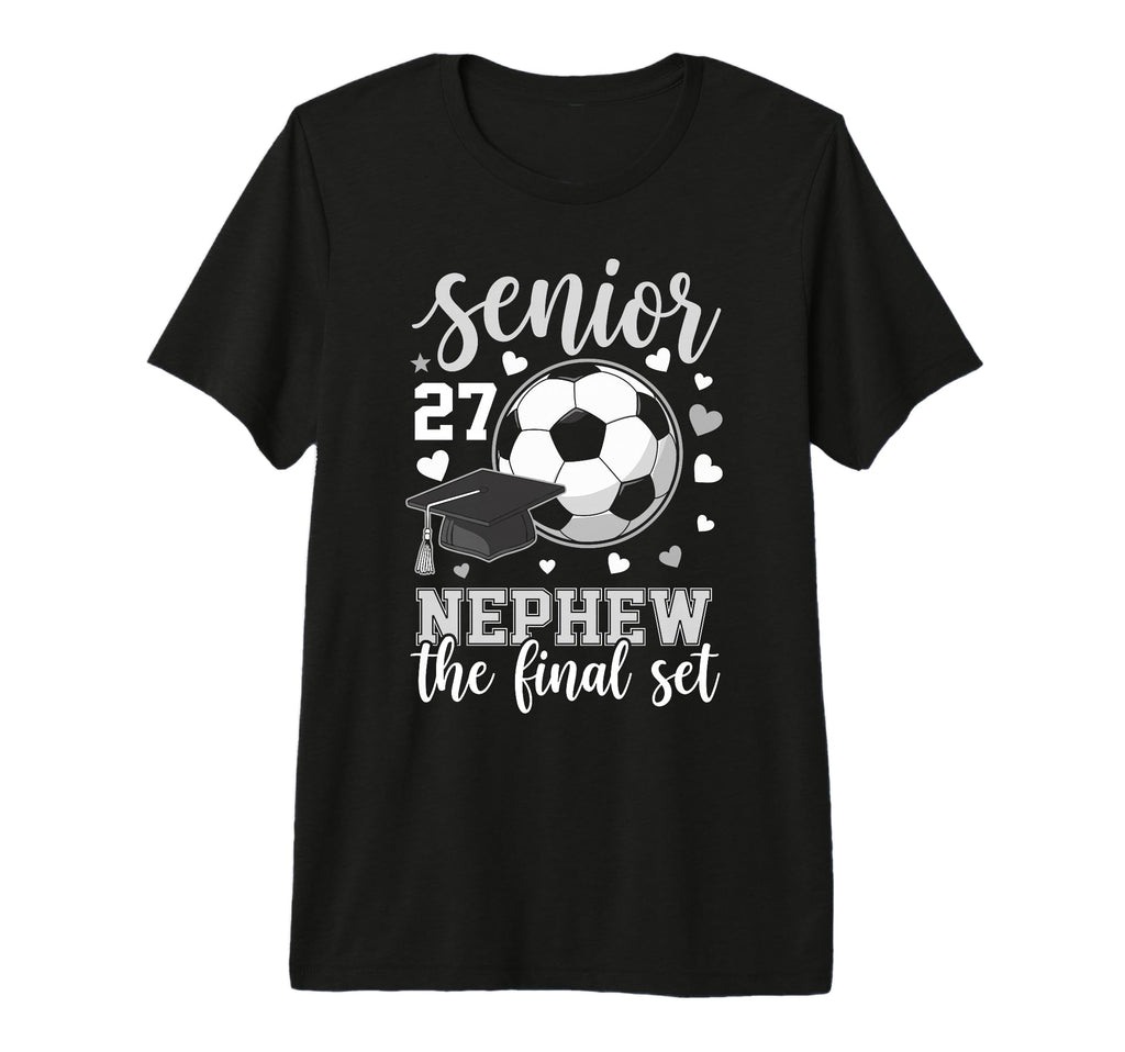 Soccer Senior 2027 Nephew Final Set T-Shirt - Trendy Graphic Men Women